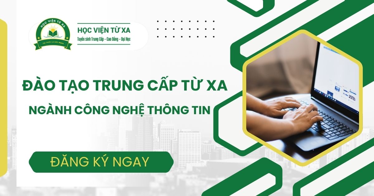 Đào tạo Trung cấp Công nghệ thông tin Từ xa tại TPHCM