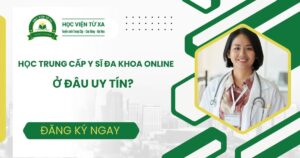 Học Trung cấp Y sĩ đa khoa online ở đâu uy tín?
