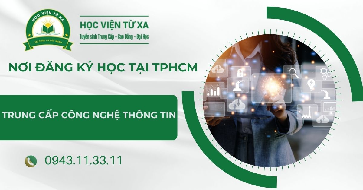 Nơi học Trung cấp Công nghệ thông tin tại TPHCM