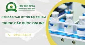 Nơi học Trung cấp Dược online tại TPHCM