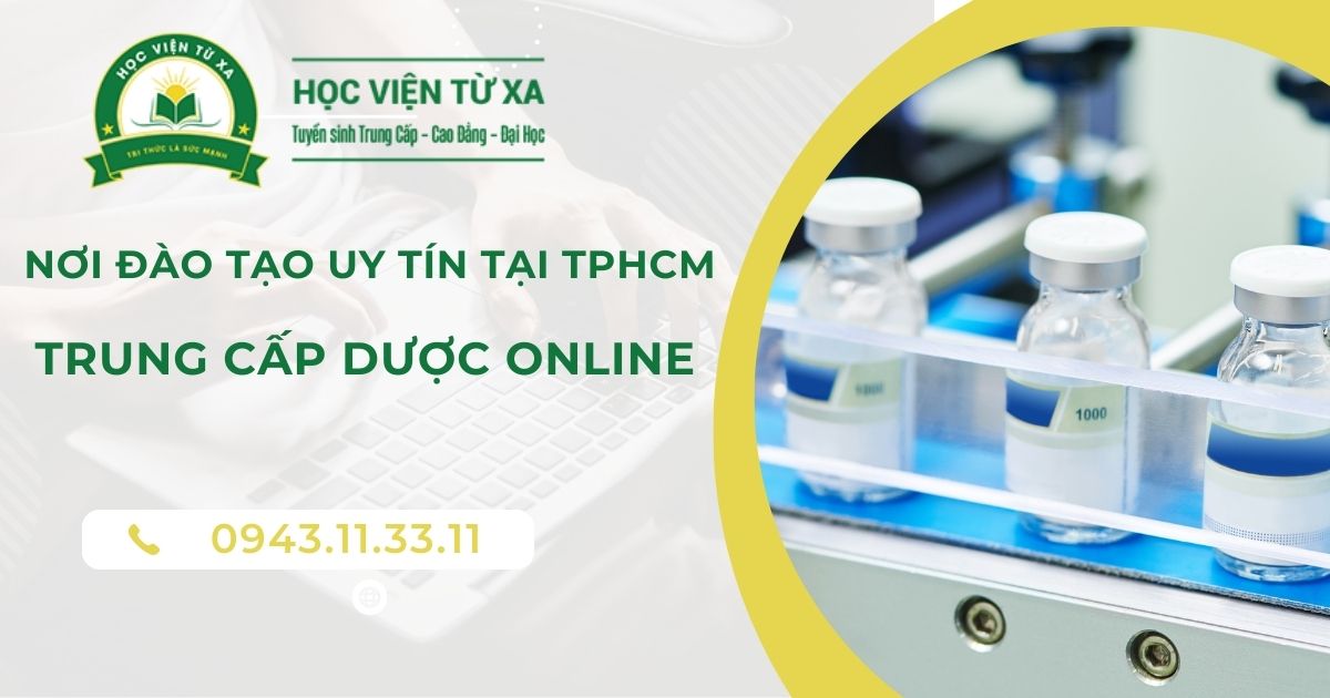 Nơi học Trung cấp Dược online tại TPHCM
