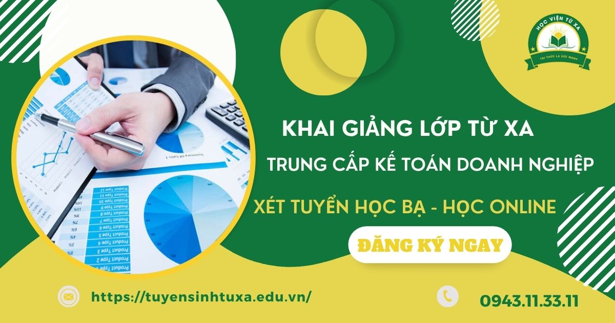 Khai giảng lớp học Trung cấp Kế toán doanh nghiệp Từ xa