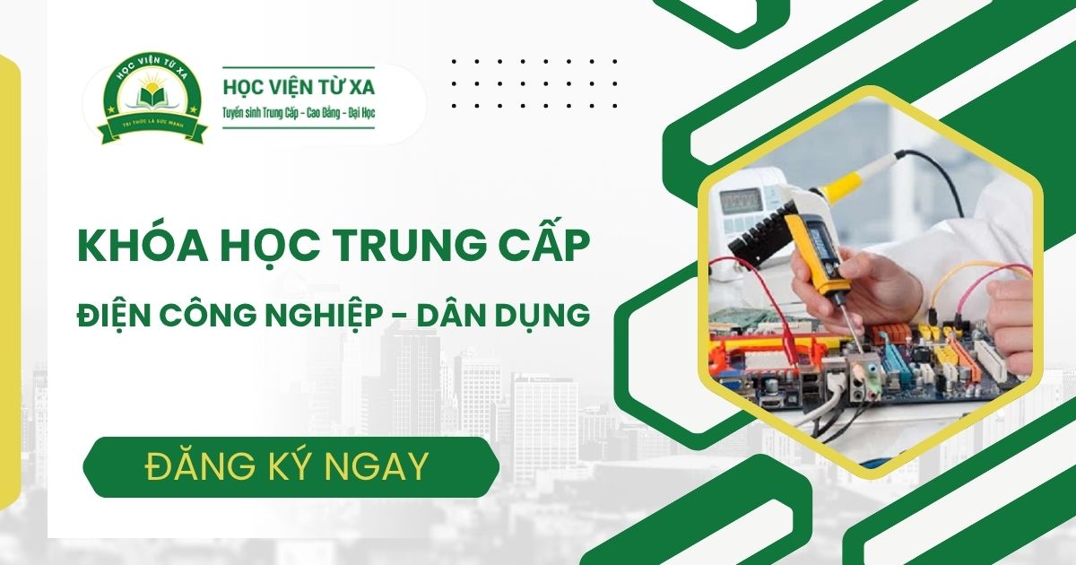 Khóa học Trung cấp Điện công nghiệp dân dụng tại Quảng Ngãi