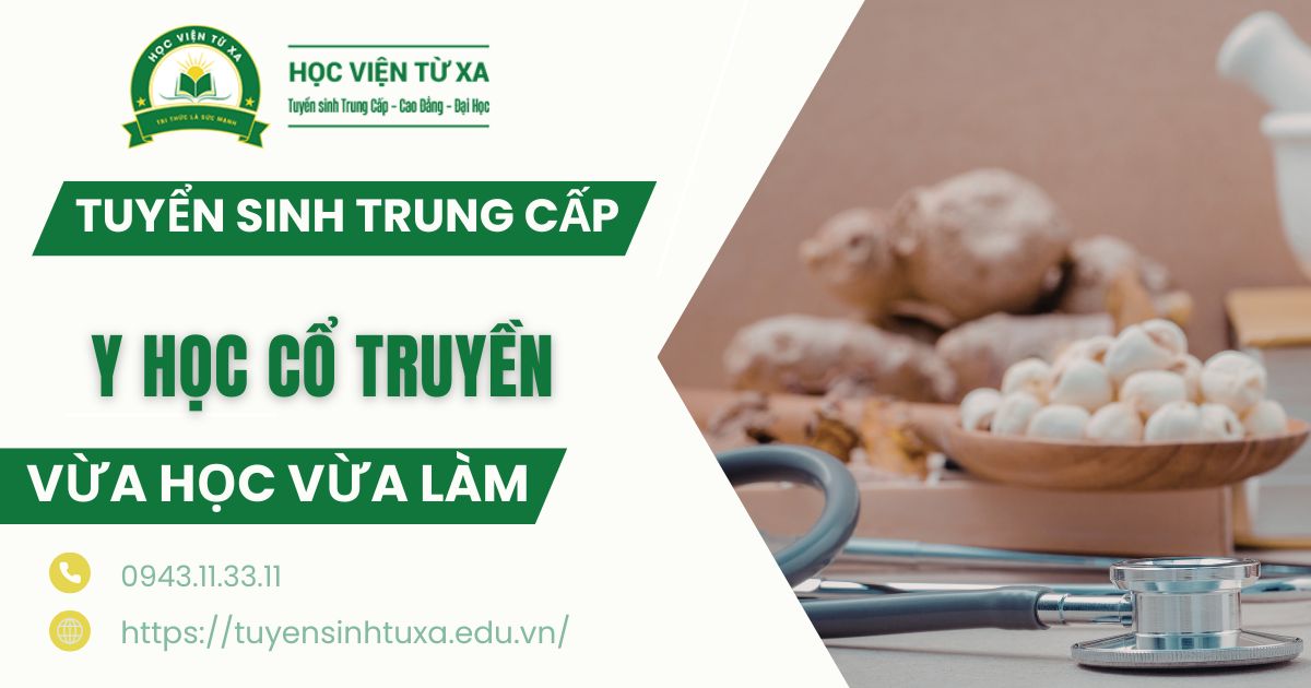 Tuyển sinh Trung cấp Y học cổ truyền Vừa học vừa làm mới nhất