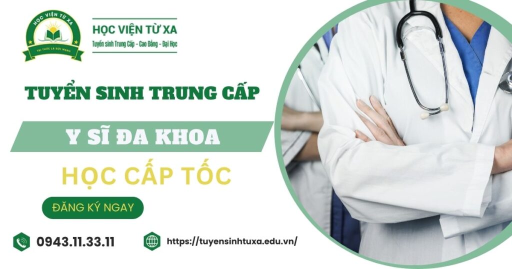 Tuyển sinh Trung cấp Y sĩ đa khoa Cấp tốc mới nhất