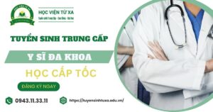 Tuyển sinh Trung cấp Y sĩ đa khoa Cấp tốc mới nhất