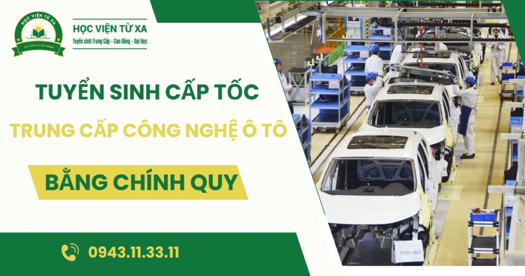 Tuyển sinh Trung cấp Công nghệ ô tô Cấp tốc mới nhất