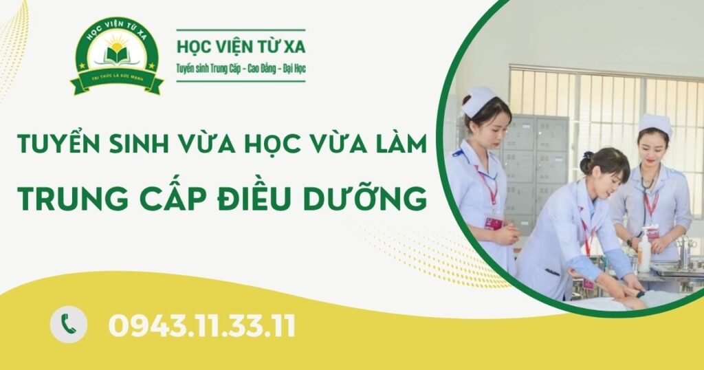 Tuyển sinh Trung cấp Điều dưỡng Vừa học vừa làm mới nhất