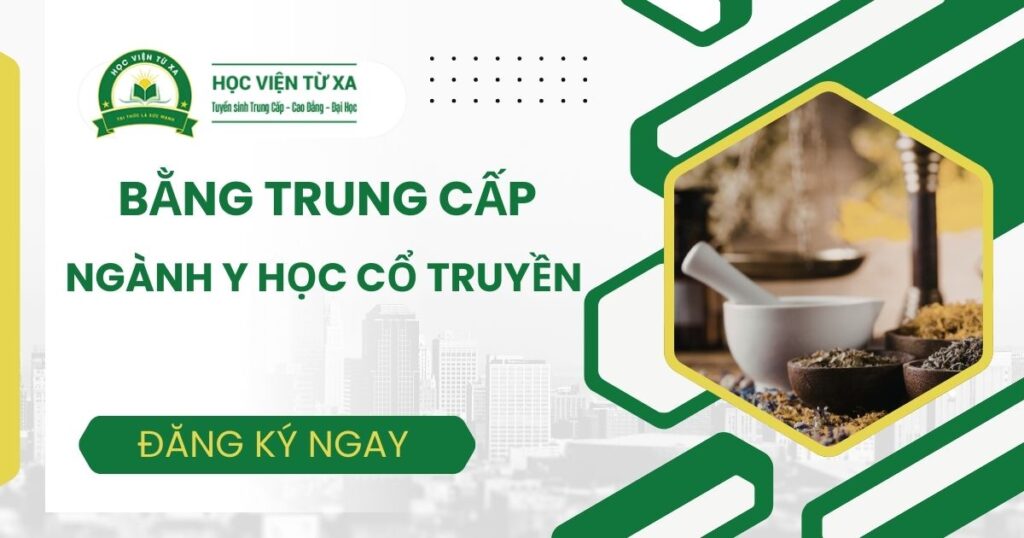 Bằng Trung cấp Y học cổ truyền là gì?