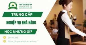Trung cấp Nghiệp vụ nhà hàng học những gì?