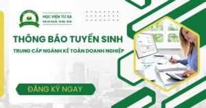 Đăng ký học Trung cấp ngành Kế toán doanh nghiệp Từ xa dành cho người đi làm
