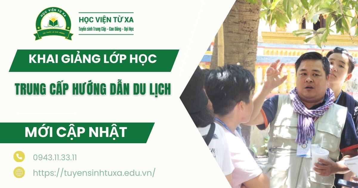 Khai giảng lớp học Trung cấp Hướng dẫn du lịch hệ vừa học vừa làm