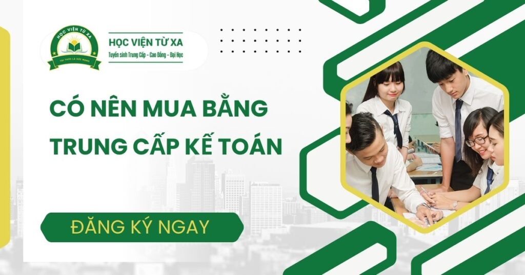 Có nên mua bằng Trung cấp Kế toán không?