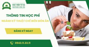 Học phí ngành Kỹ thuật chế biến món ăn bao nhiêu?