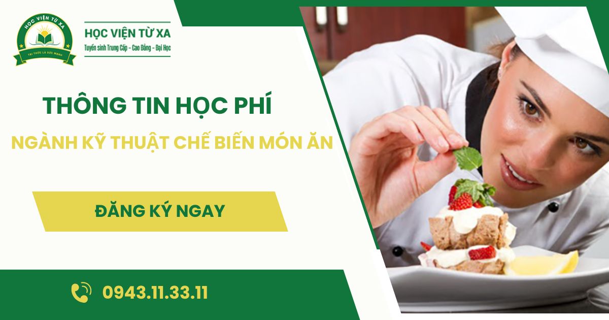 Học phí ngành Kỹ thuật chế biến món ăn bao nhiêu?