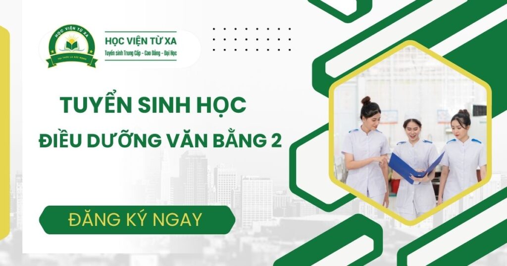 Tuyển sinh học Điều dưỡng Văn bằng 2 mới nhất