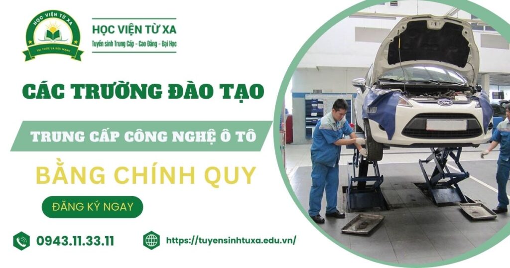Các trường đào tạo Trung cấp Công nghệ ô tô