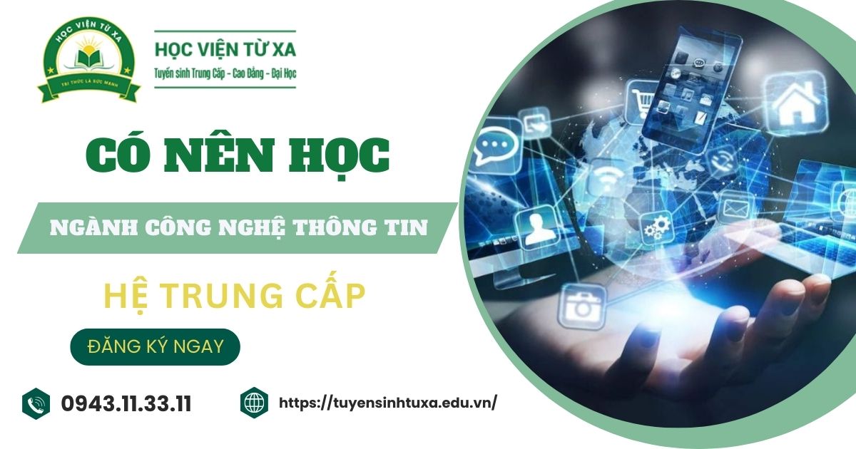 Có nên học ngành Công nghệ thông tin hệ Trung cấp?