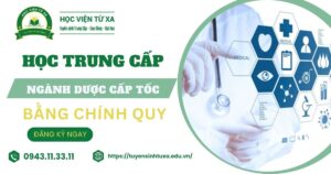 Học Trung cấp ngành Dược Cấp tốc tại TPHCM
