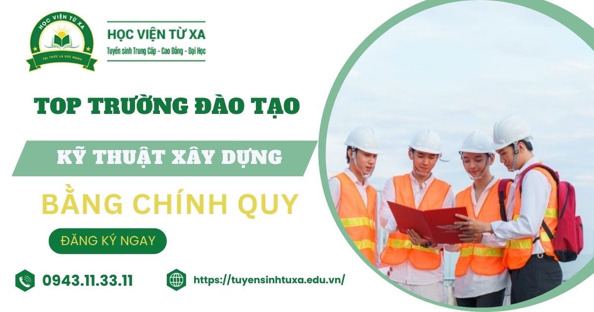 Top trường đào tạo Kỹ thuật xây dựng khu vực miền Trung