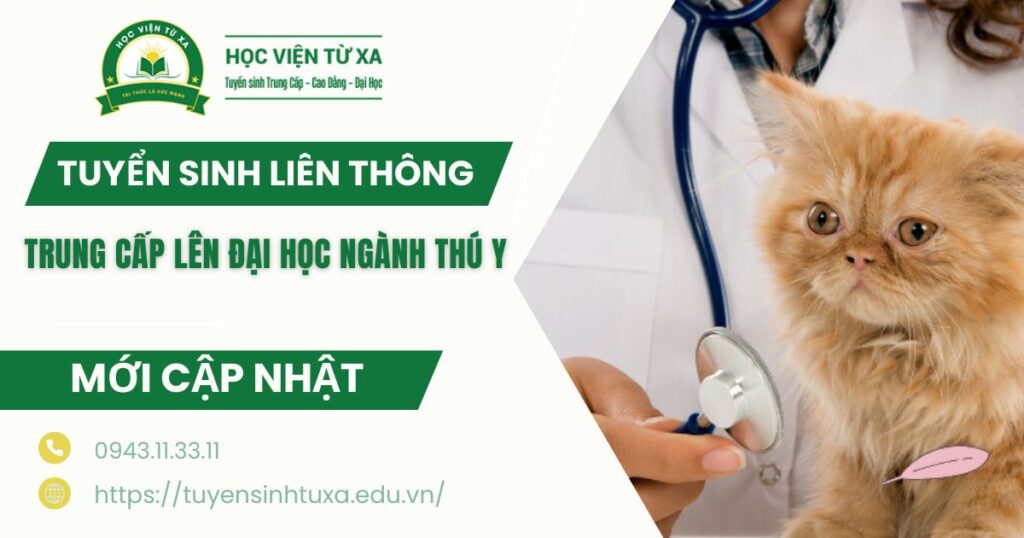 Tuyển sinh Liên thông Trung cấp lên Đại học ngành Thú Y