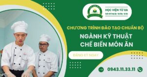 Chương trình đào tạo ngành Kỹ thuật chế biến món ăn chuẩn bộ