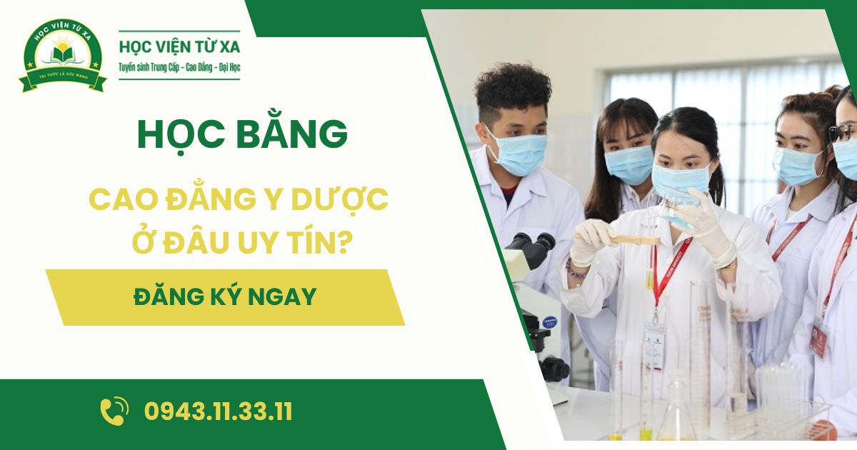 Học bằng Cao đẳng Y Dược ở đâu uy tín?
