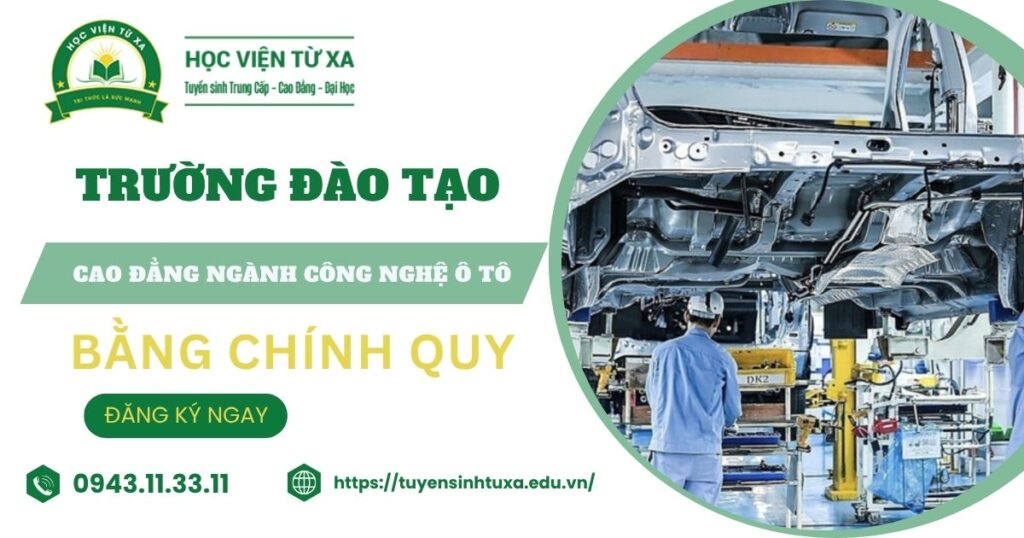 Trường đào tạo Cao đẳng ngành Công nghệ ô tô uy tín