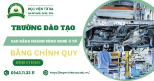 Trường đào tạo Cao đẳng ngành Công nghệ ô tô uy tín