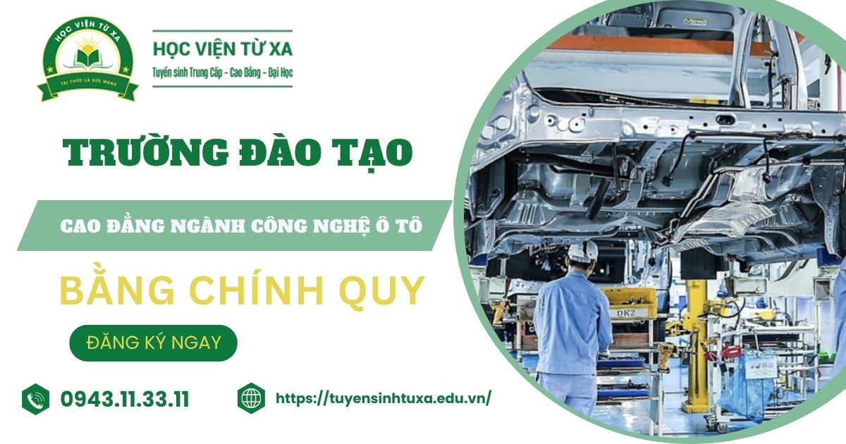 Trường đào tạo Cao đẳng ngành Công nghệ ô tô uy tín