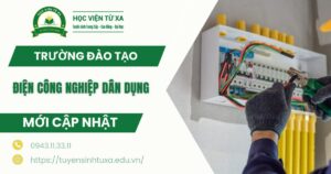 Trường đào tạo Điện công nghiệp dân dụng uy tín