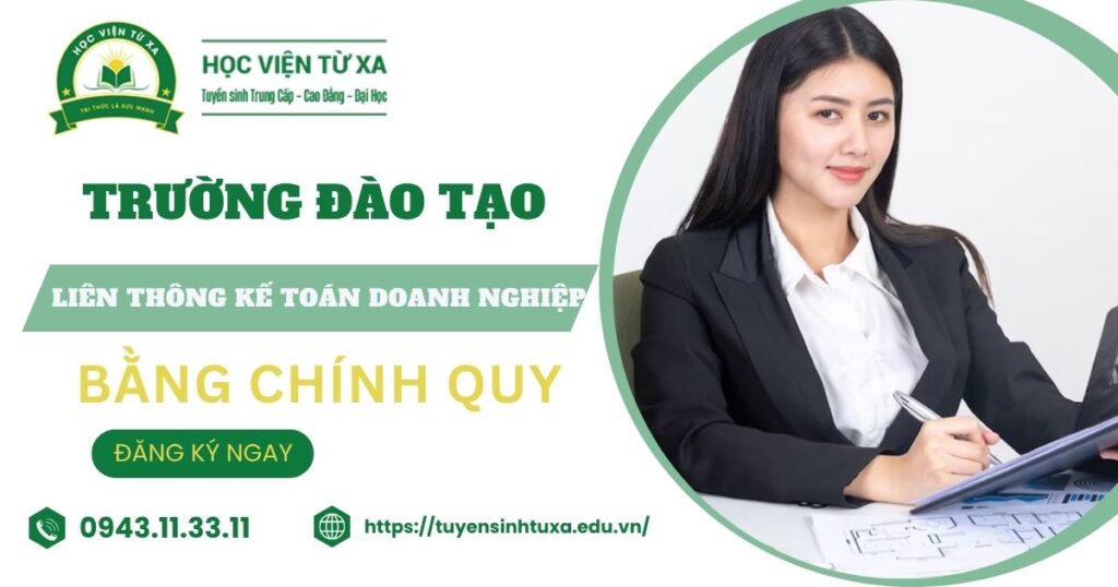 Trường đào tạo liên thông Kế toán doanh nghiệp Từ xa uy tín