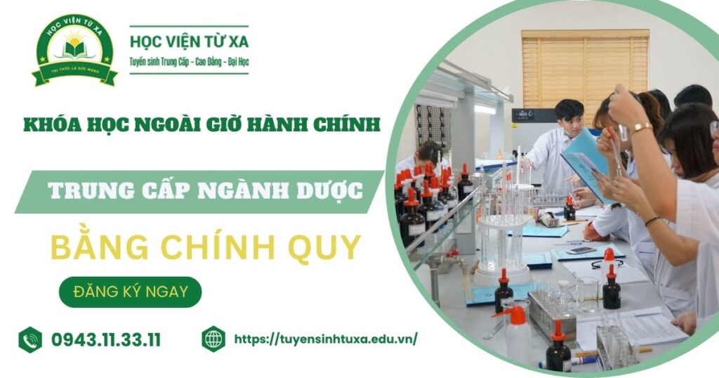 Đăng ký học Trung cấp Dược học ngoài giờ hành chính dành cho người bận rộn