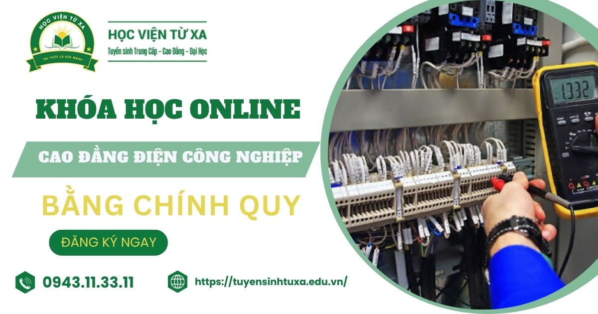 Đăng ký khóa Cao đẳng Điện công nghiệp học online có bằng Chính quy ở đâu?