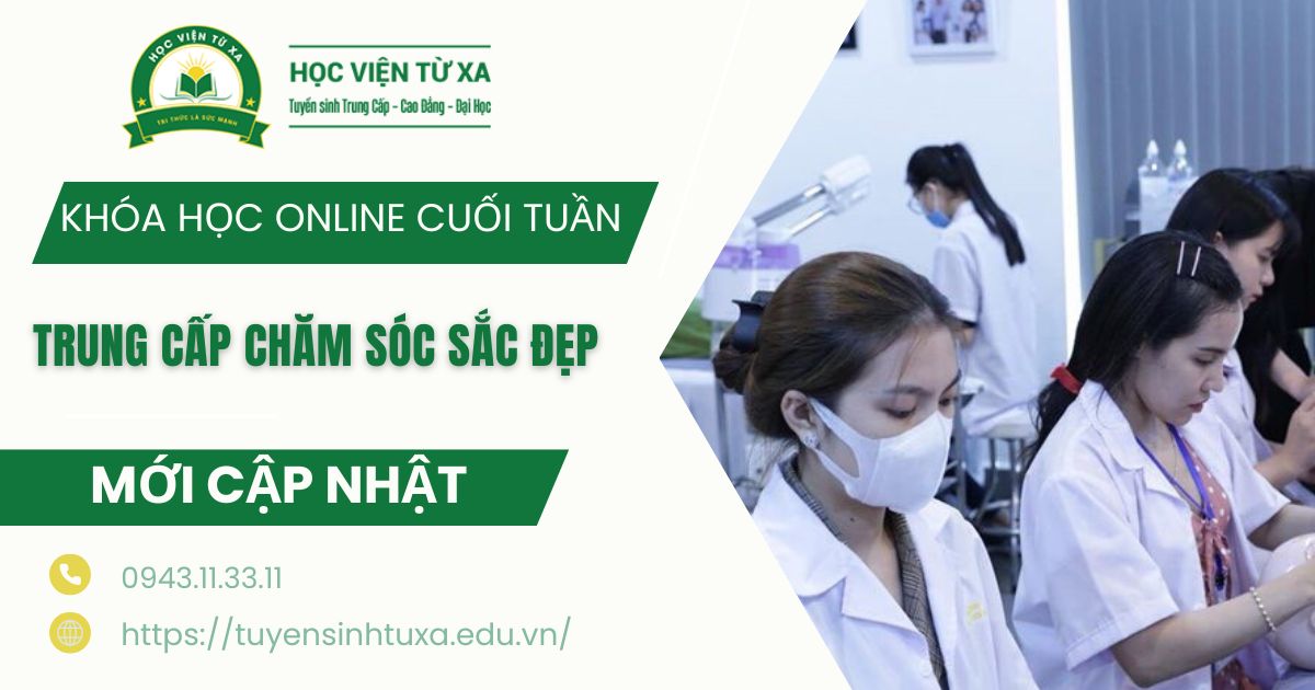 Khóa học Trung cấp Chăm sóc sắc đẹp học cuối tuần dành cho người đi làm