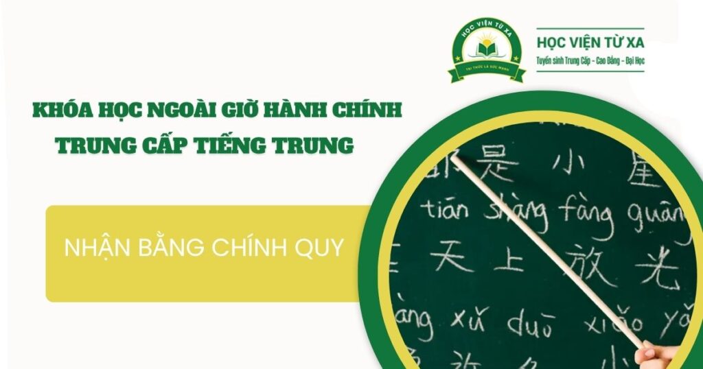 Khai giảng lớp Trung cấp Tiếng Trung học ngoài giờ hành chính dành cho người bận rộn