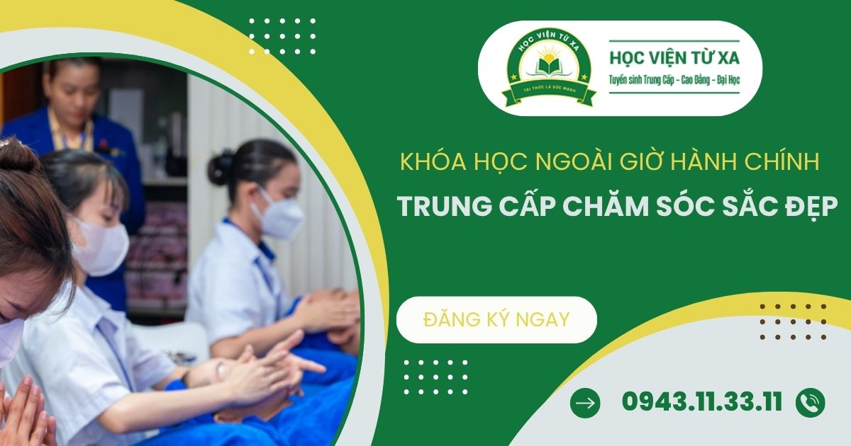 Khóa học Trung cấp Chăm sóc sắc đẹp học ngoài giờ hành chính dành cho người bận rộn