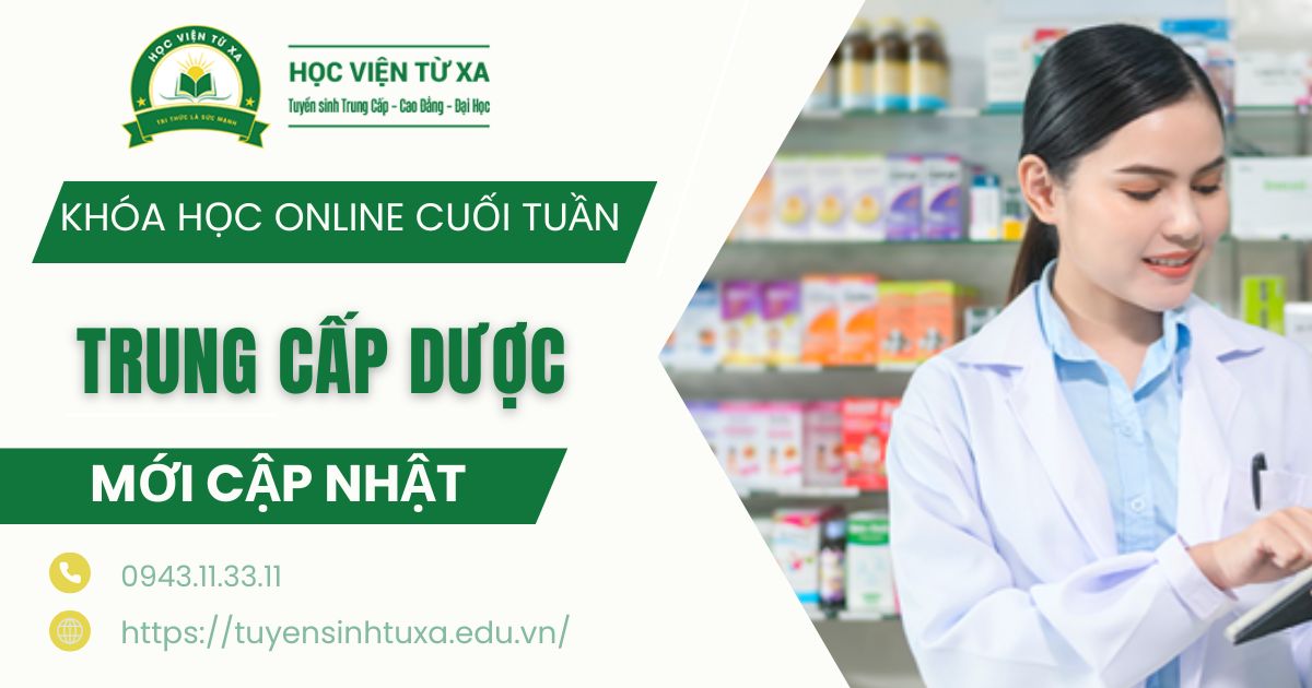 Lớp Trung cấp Dược học cuối tuần dành cho người đi làm