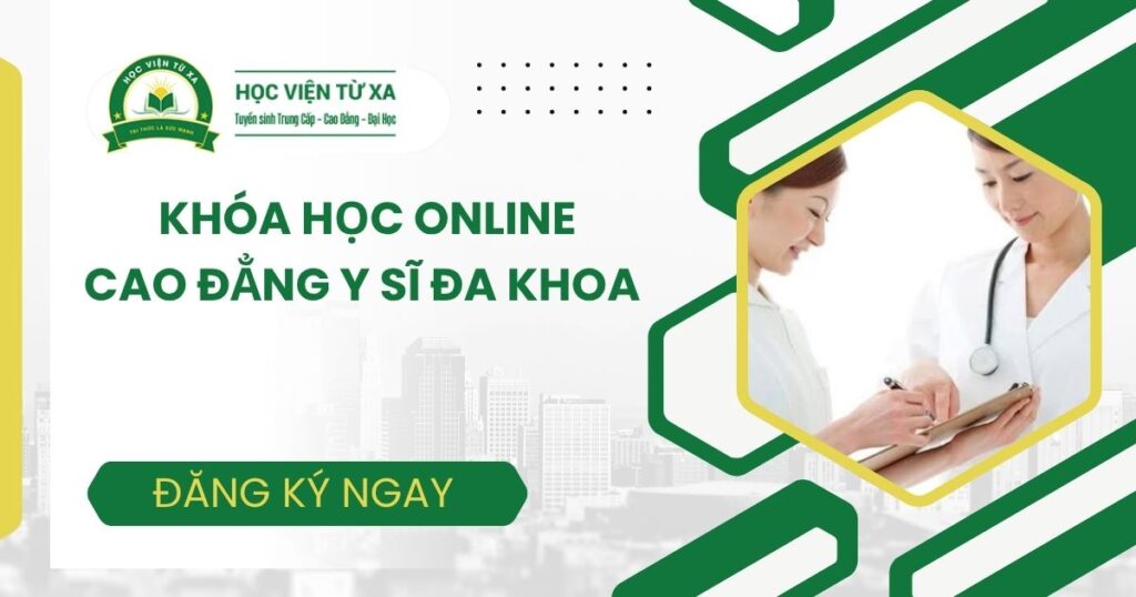 Khóa học Cao đẳng Y sĩ đa khoa học online dành cho người đi làm