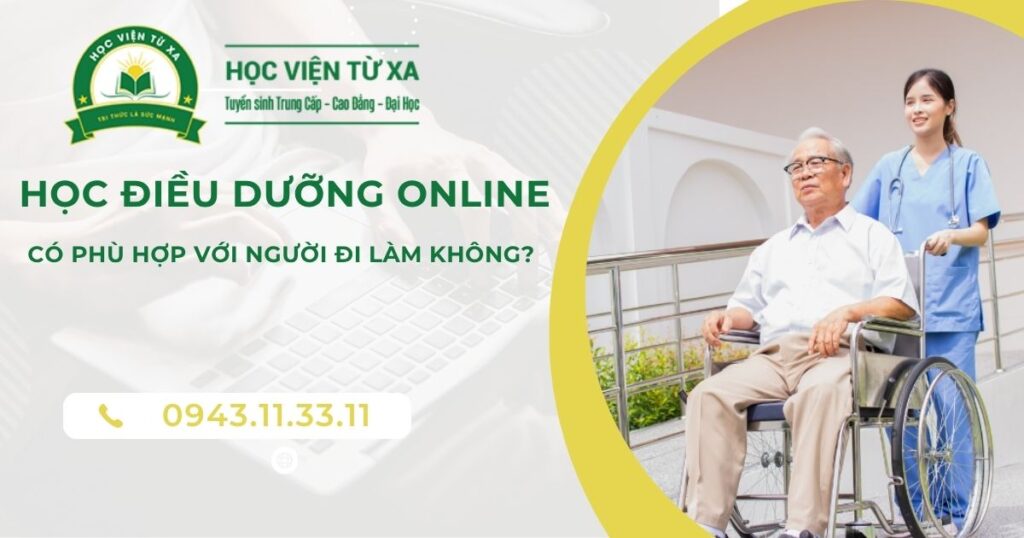 Học Điều dưỡng online có phù hợp với người đi làm không?