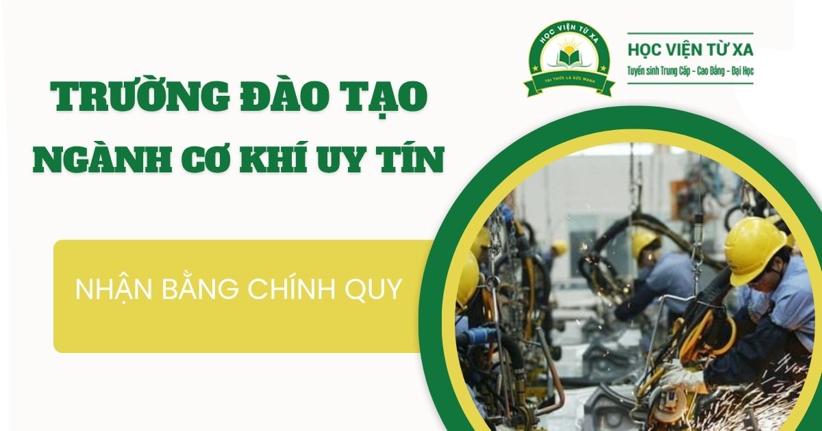 Trường đào tạo ngành Cơ khí uy tín